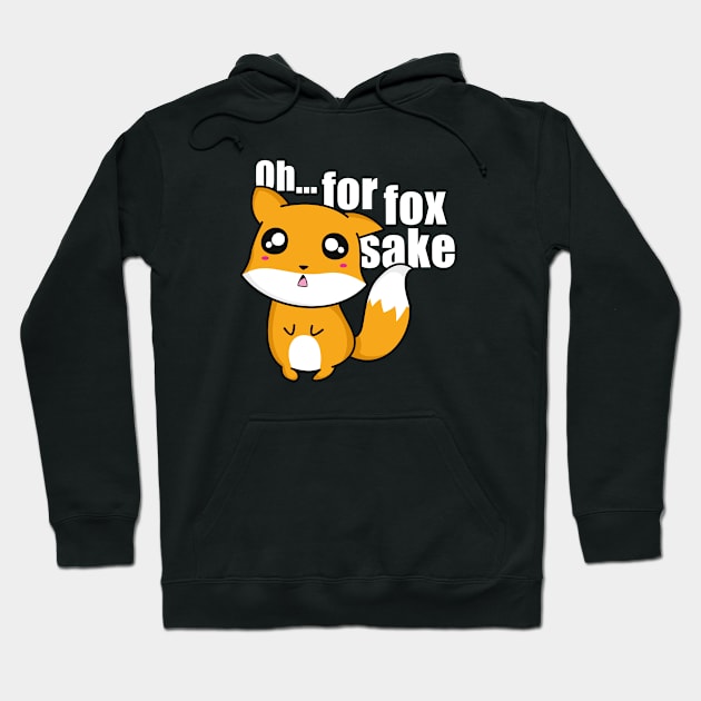 Oh... For Fox Sake Hoodie by VectorPlanet